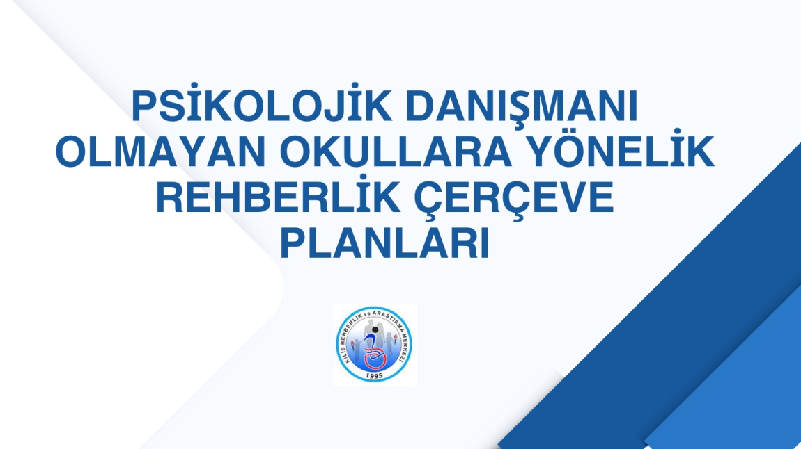 Psikolojik Danışman/Rehber Öğretmeni Olmayan Okullara Yönelik Çerçeve Planlar Yayınlandı!