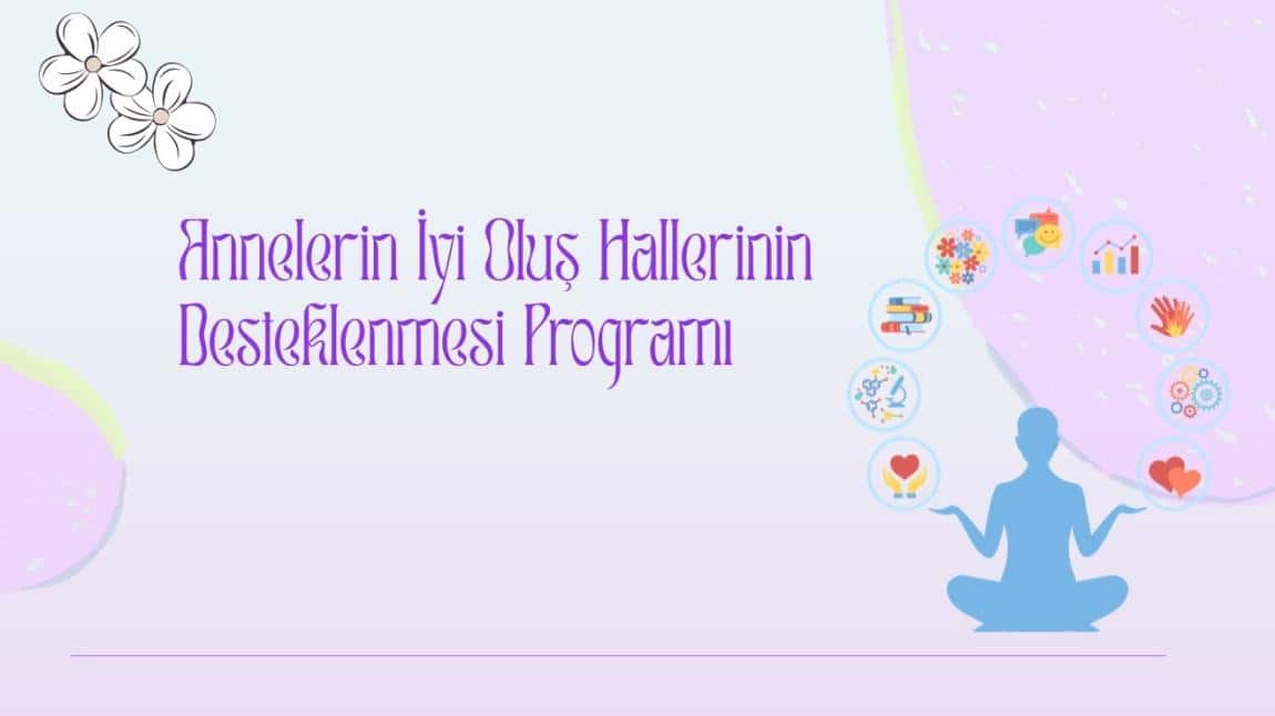 Annelerin İyi Oluş Hallerinin Desteklenmesi Programı Yayınlandı!
