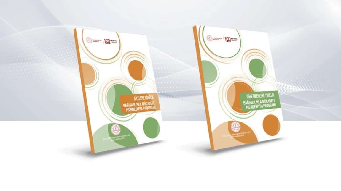 ÖZEL EĞİTİM VE REHBERLİK HİZMETLERİ GENEL MÜDÜRLÜĞÜ TARAFINDAN AİLELERE VE ÖĞRETMENLERE YÖNELİK BAĞIMLILIKLA MÜCADELE PSİKOEĞİTİM PROGRAMLARI HAZIRLANDI!